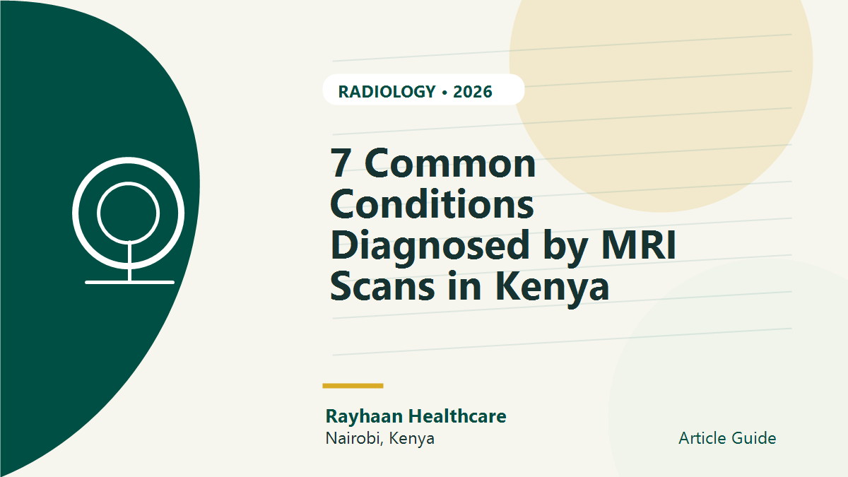 7 Common Conditions Diagnosed by MRI Scans in Kenya