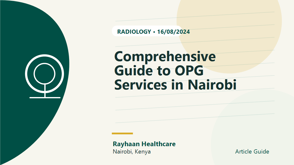 Comprehensive Guide to OPG Services in Nairobi
