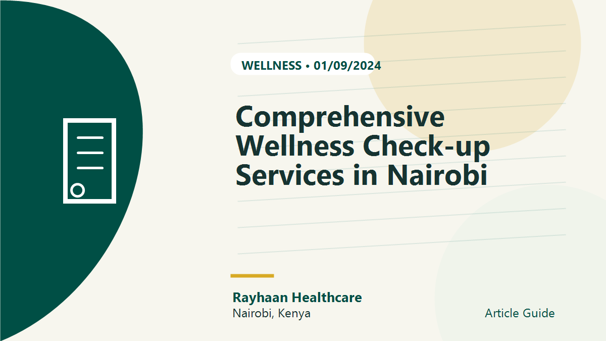 Comprehensive Wellness Check-up Services in Nairobi
