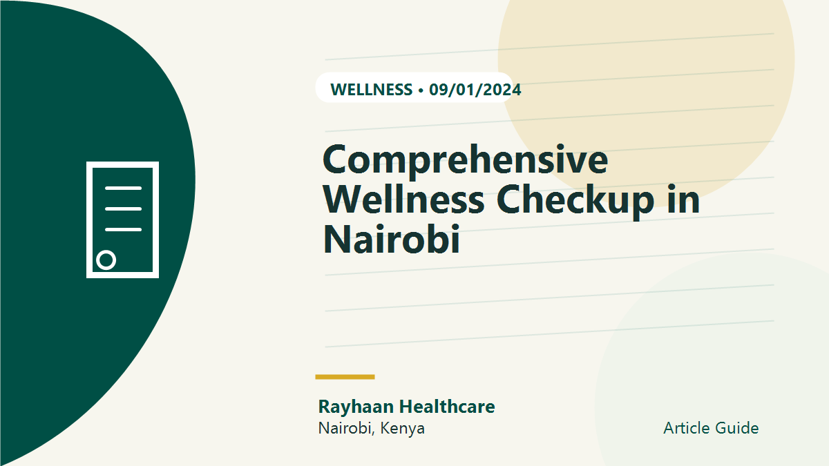 Comprehensive Wellness Checkup in Nairobi