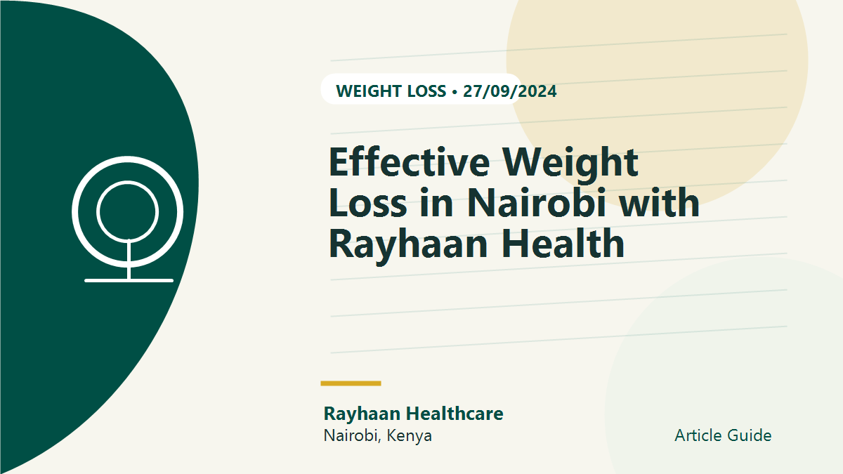 Effective Weight Loss in Nairobi with Rayhaan Health