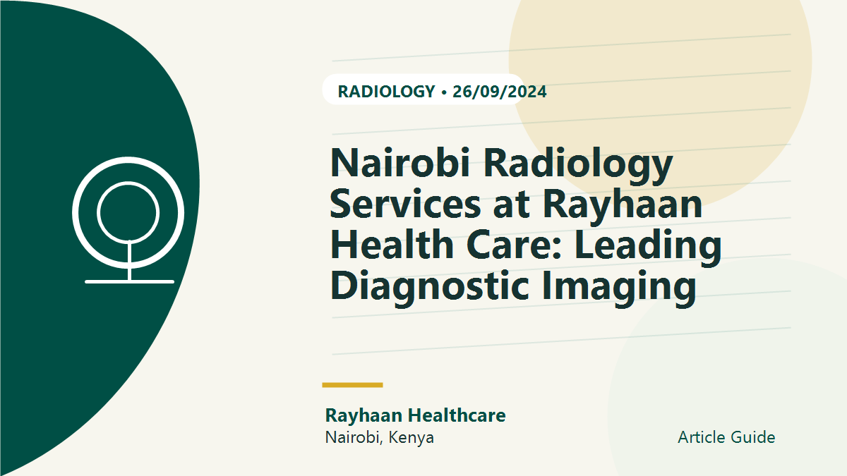 Nairobi Radiology Services at Rayhaan Health Care: Leading Diagnostic Imaging