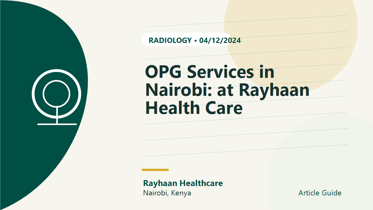 OPG Services in Nairobi: at Rayhaan Health Care